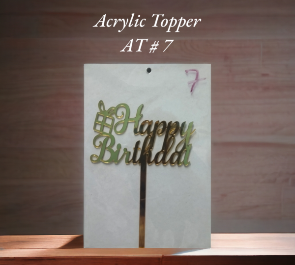 Acrylic Topper AT # 7 (Happy Birthday)