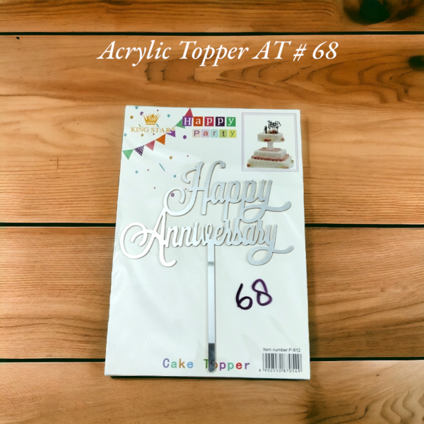 Acrylic Topper AT # 68 (Happy Anniversary)
