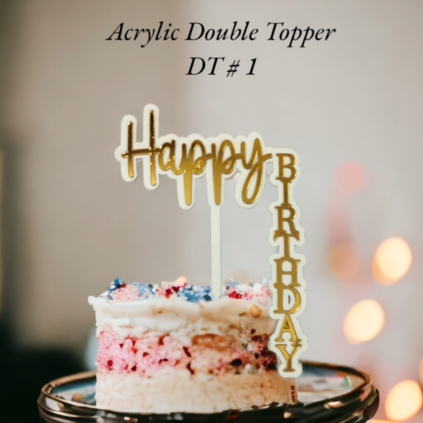 Acrylic Double Topper DT # 1