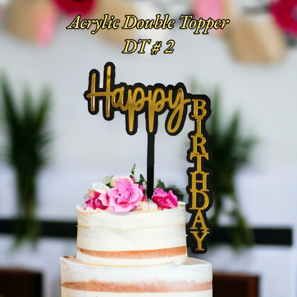 Acrylic Double Topper DT # 2 (Happy Birthday)