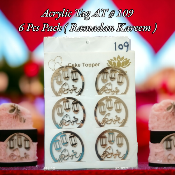 Acrylic Tag AT # 109 (Ramadan Kareem) (6pcs)
