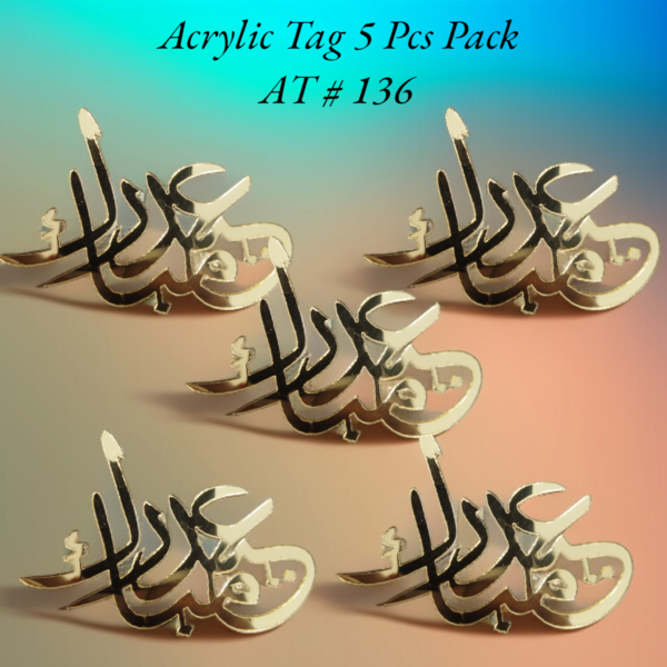 Acrylic Tag AT # 136 (Eid Mubarak) (Urdu) (5pcs)