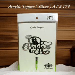 Acrylic Topper AT # 179 (Bride To Be) (Silver)