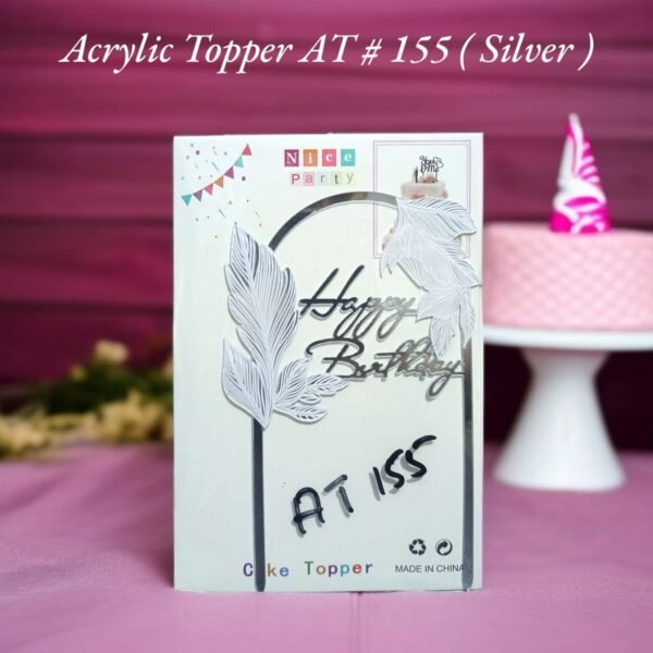 Acrylic Topper AT # 155 (Happy Birthday) (Silver)