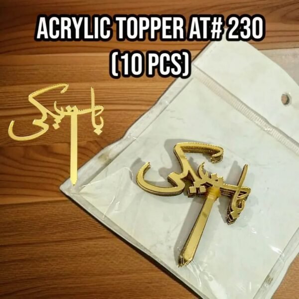 Acrylic Topper AT# 230 (Baat Pakki) (10 Pcs)