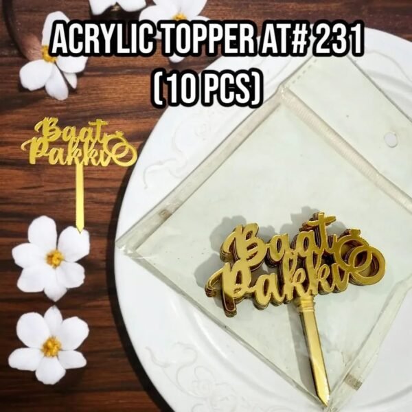 Acrylic Topper AT# 231 (Baat Pakki) (10 Pcs)