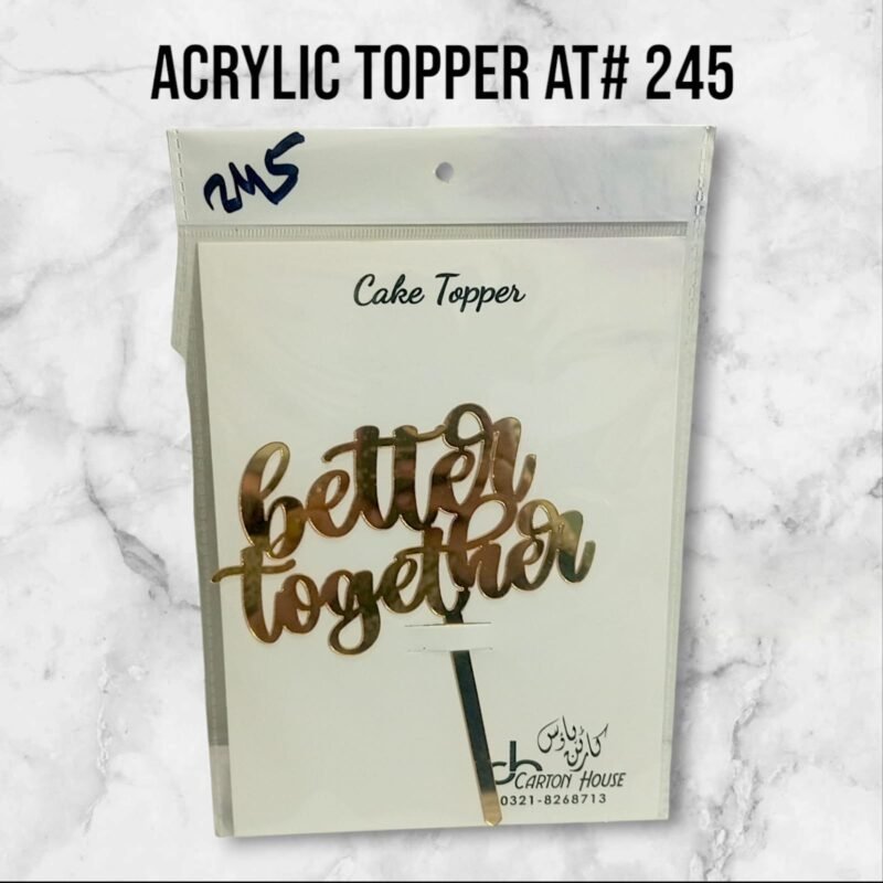Acrylic Topper AT# 245 (Better Together)