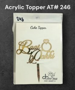Acrylic Topper AT# 246 (Baat Pakki)