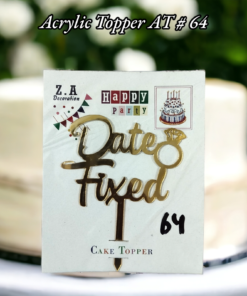 Acrylic Topper AT # 64 (Date Fixed)