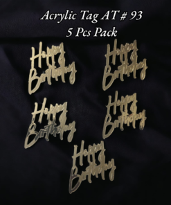 Acrylic Tag AT # 93 (Happy Birthday) (5pcs)